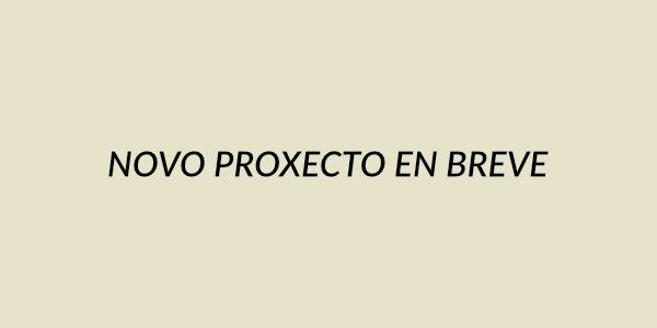 Marca de posición para un novo proxecto en breve